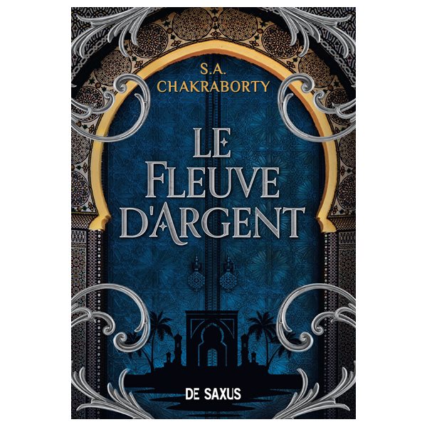 Le fleuve d'argent, Tome 3.05, La trilogie Daevabad