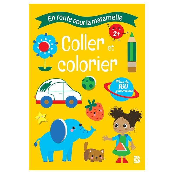 Coller et colorier, 2+ : plus de 160 gommettes