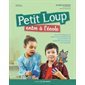 Petit Loup entre à l'école : 2e édition