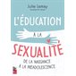 L'éducation à la sexualité