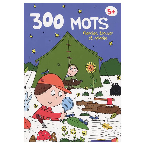 300 mots : chercher, trouver et colorier : 5+