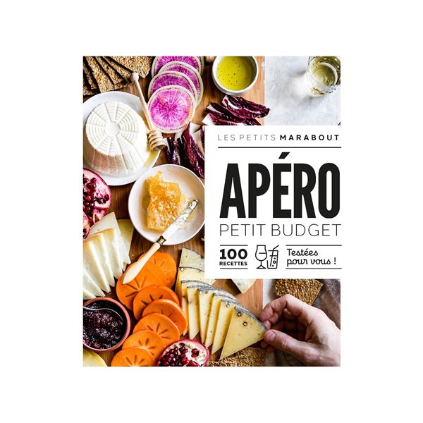 Apéro petit budget : 100 recettes testées pour vous !