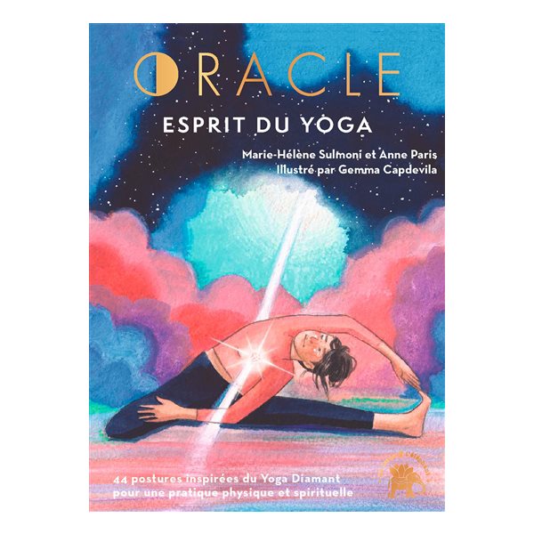 Oracle du yoga diamant : 44 postures inspirées du yoga diamant pour une pratique physique et spirituelle