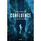 Ce qui naît des abysses, Tome 1, Confluence