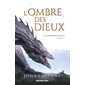 L'ombre des dieux, Tome 1, La confrérie du sang