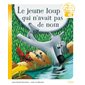 Le jeune loup qui n'avait pas de nom