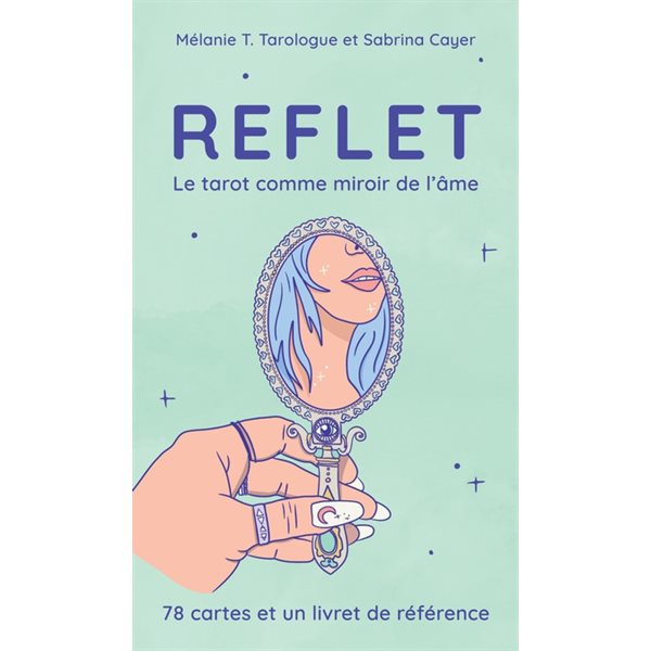 Reflet : le tarot comme miroir de l'âme