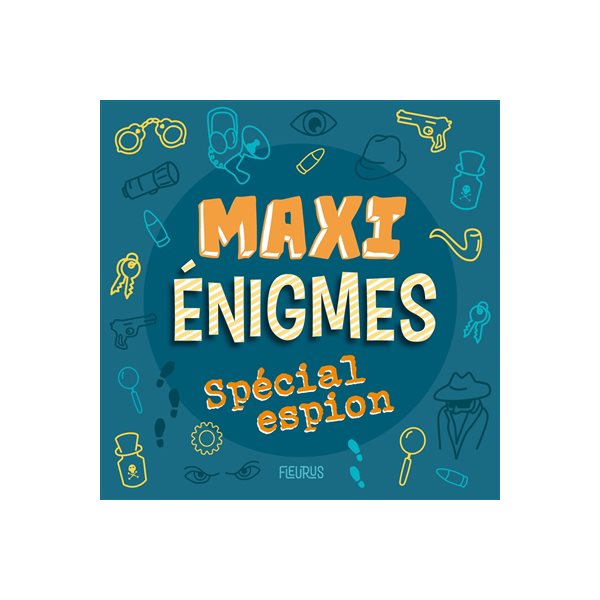 Maxi énigmes spécial espion