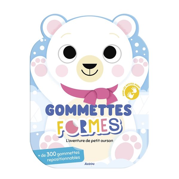 L'aventure de petit ourson : gommettes formes