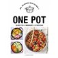 One pot : 50 recettes, 5 ingrédients, 3 étapes maxi, Dis, on mange quoi ce soir ?