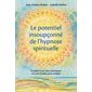 Le potentiel insoupçonné de l'hypnose spirituelle : accédez à vos vies antérieures et à vos Guides pour évoluer