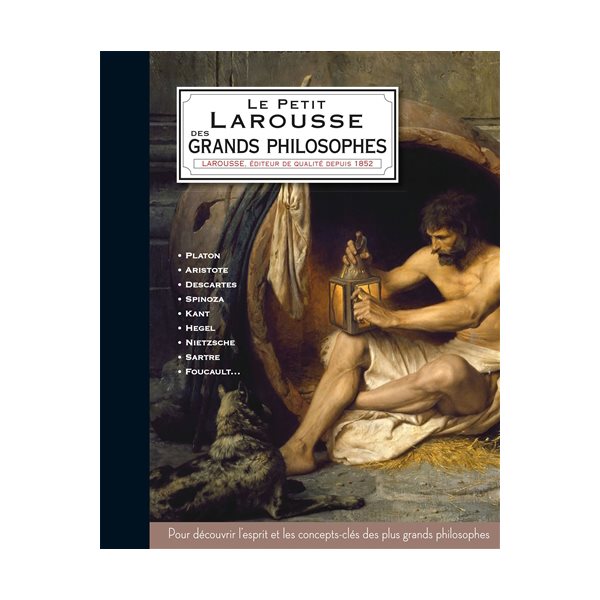 Le petit Larousse des grands philosophes