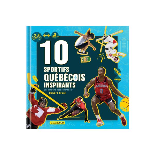 10 sportifs québécois inspirants : des portraits passionnants