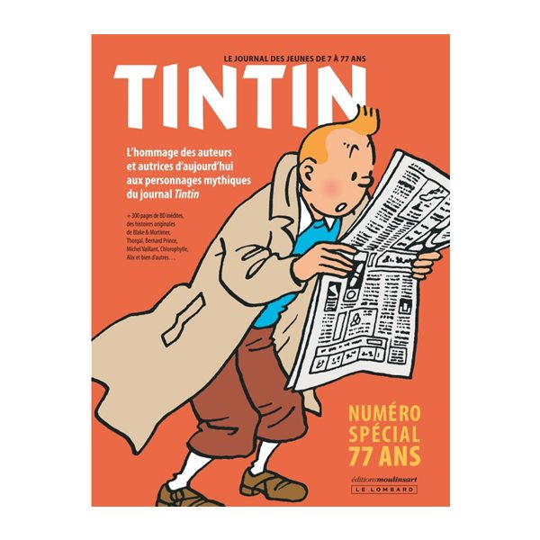 Tintin : numéro spécial 77 ans : l'hommage des auteurs et autrices d'aujourd'hui aux personnages mythiques du journal Tintin