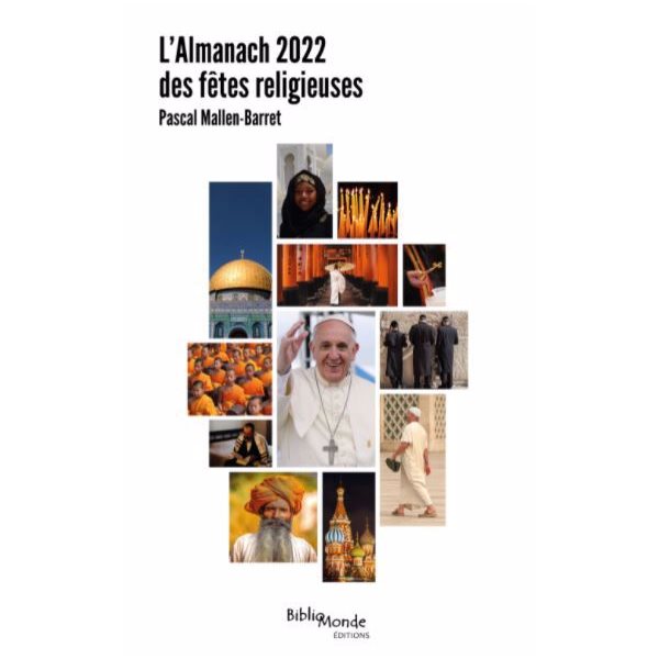 L'almanach 2022 des fêtes religieuses : dates et significations des grandes célébrations dans le monde, Almanach