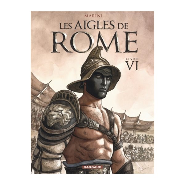 Les aigles de Rome, Vol. 6