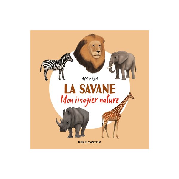 La savane, Mon imagier nature