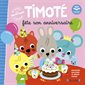 Timoté fête son anniversaire