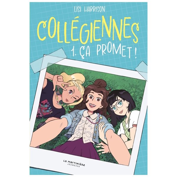 Ca promet !, Tome 1, Collégiennes