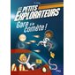 Gare à la comète !, Tome 2, Les petits explorateurs