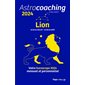 Astrocoaching 2024 : Lion, 22 ou 23 juillet-22 ou 23 août : votre horoscope 2024 mensuel et personnalisé