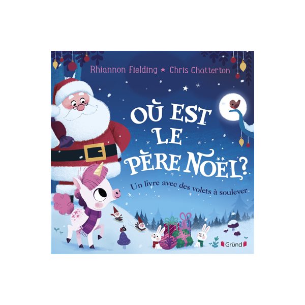 Où est le Père Noël ? : un livre avec des volets à soulever