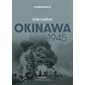 Okinawa 1945 : le Typhon d'acier