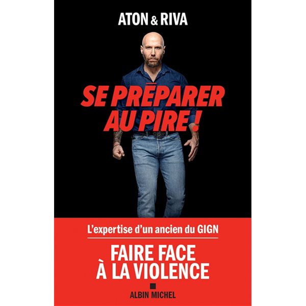 Se préparer au pire !