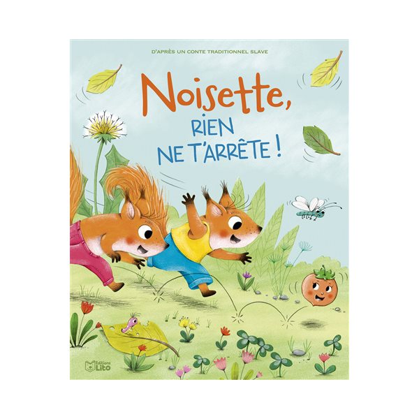 Noisette, rien ne t'arrête !