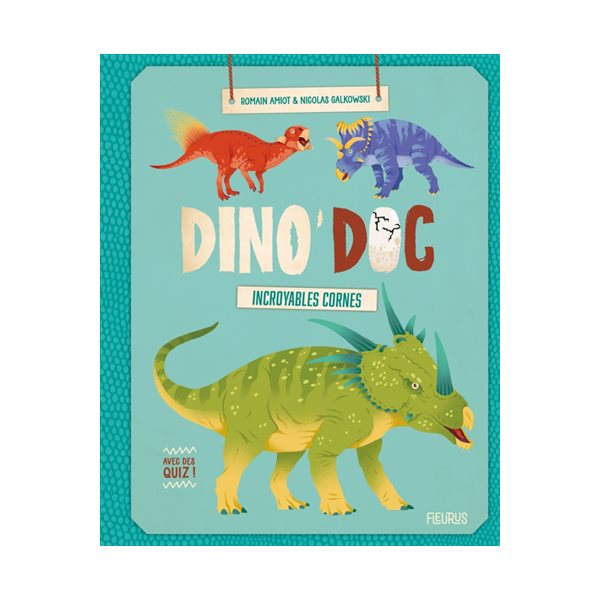 Incroyables cornes, Dino'doc