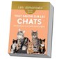 Tout savoir sur les chats : en 365 jours : une info par jour sur vos boules de poils préférées, Les almaniaks, jour par jour. Vie pratique