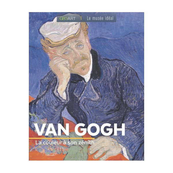 Van Gogh : la couleur à son zénith, Géo art, 1