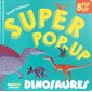 Dinosaures : 8 pop-up