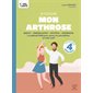 Je soigne mon arthrose : mobilité, reminéralisation, antistress, régénération : la méthode fiable pour sauver ses articulations et rester actif, programme 4 semaines, Piliers de la santé