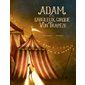 Adam et le fabuleux cirque Von Trapèze