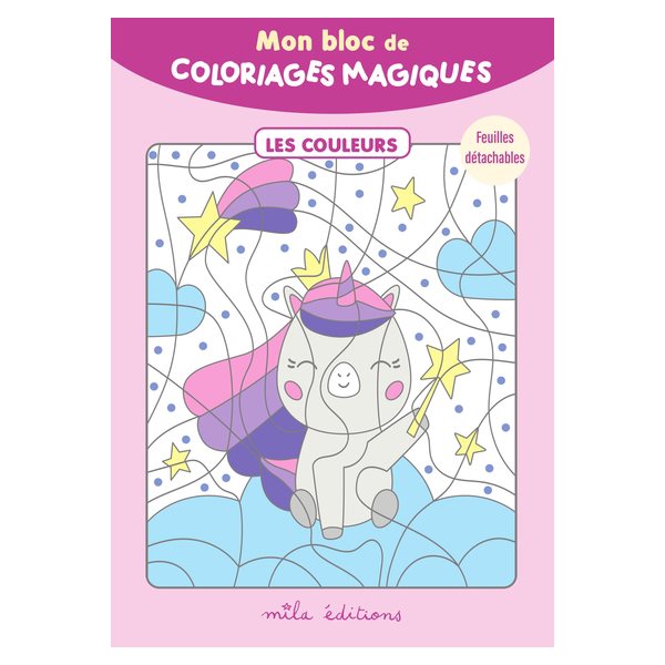 Mon bloc de coloriages magiques : les couleurs