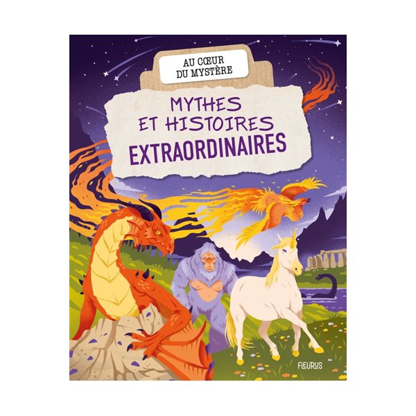 Mythes et histoires extraordinaires, Au coeur du mystère