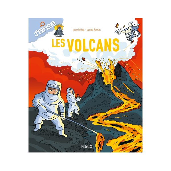 Les volcans, J'explore