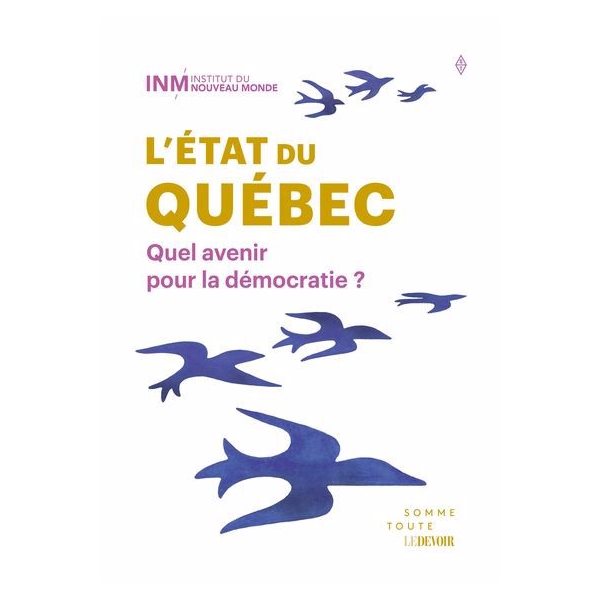 L'état du Québec : Quel avenir pour la démocratie ?
