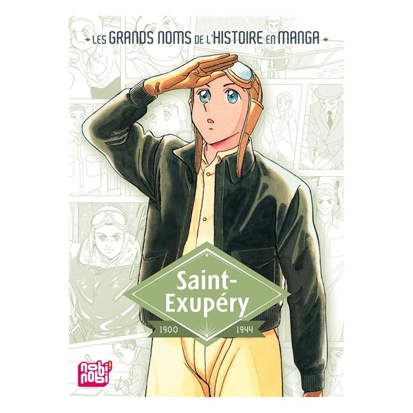 Saint-Exupéry : 1900-1944, Les grands noms de l'histoire en manga