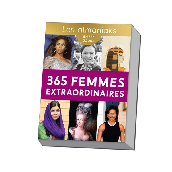 365 femmes extraordinaires : en 365 jours, Les almaniaks, jour par jour. Vie pratique