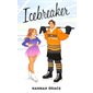 Icebreaker, Tome 1, Maple Hills