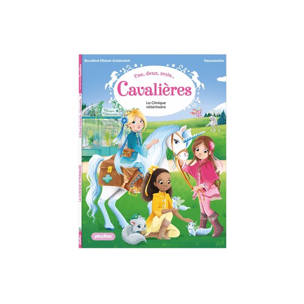 La clinique vétérinaire, Tome 3, Une, deux, trois... Cavalières