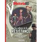 Les enfants de la Résistance : leur quotidien, leurs combats et leurs témoignages : 1940-1944, Historia BD