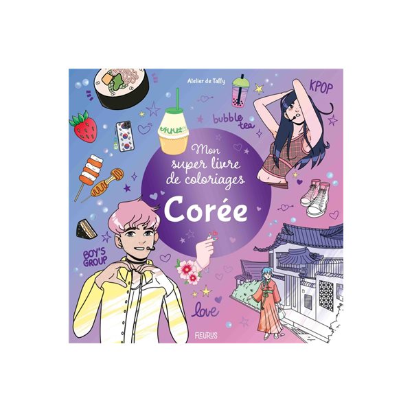 Corée : mon super livre de coloriages