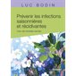 Prévenir les infections saisonnières et récidivantes : avec des remèdes naturels