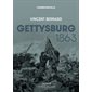 Gettysburg 1863 : la guerre de Sécession incarnée