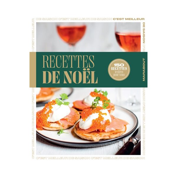 Recettes de Noël : 150 recettes testées pour vous