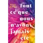 Tout ce que nous n'avons jamais été, Vol. 1, Tout ce que nous n'avons jamais été, 1