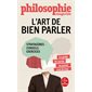 L'art de bien parler : stratagèmes, conseils, exercices : le guide de survie au grand oral du bac, Le Livre de poche. Documents, 36914